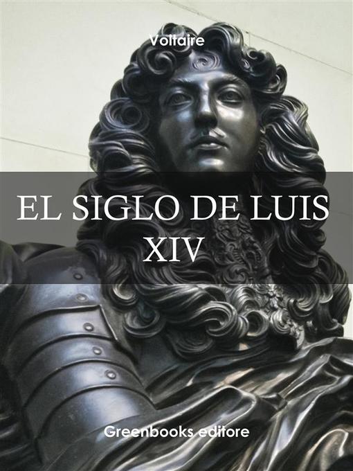 Title details for El siglo de Luis XIV by Voltaire - Wait list